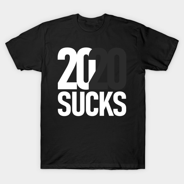 2020 Sucks T-Shirt by Etopix